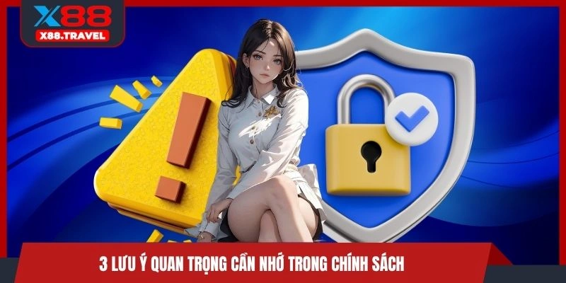 3 lưu ý quan trọng cần nhớ trong chính sách