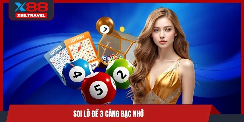 Soi lô đề 3 càng bạc nhớ